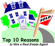 Top 10 Reasons to Hire a Real Estate Agent